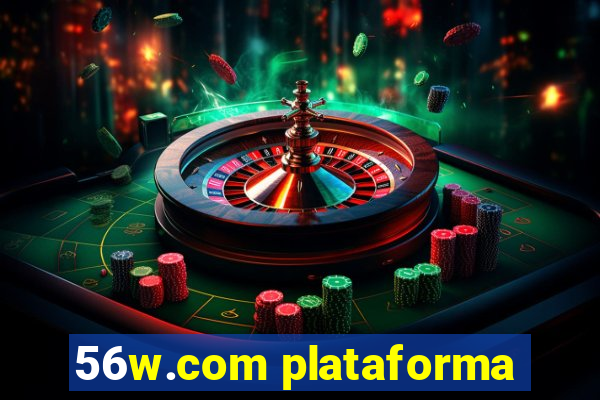 56w.com plataforma
