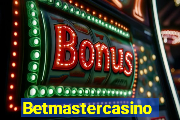 Betmastercasino