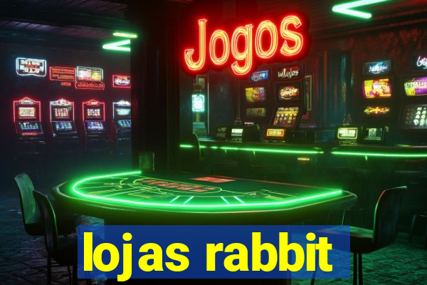 lojas rabbit