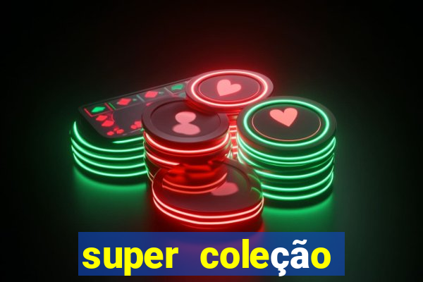 super coleção 7784 jogos download