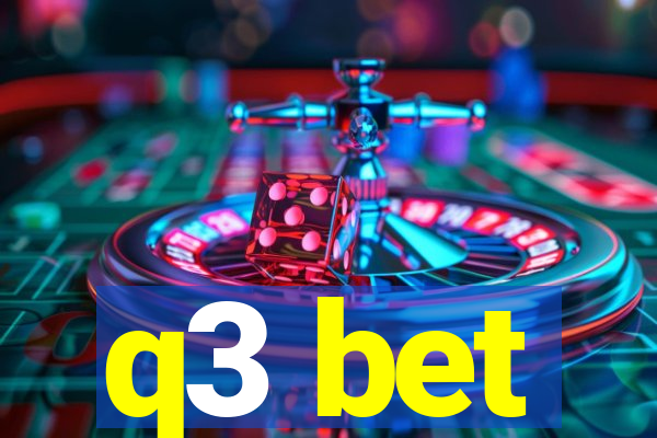 q3 bet