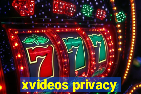 xvideos privacy