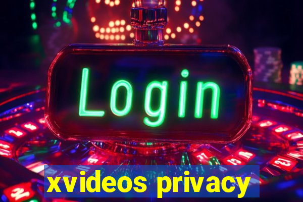 xvideos privacy