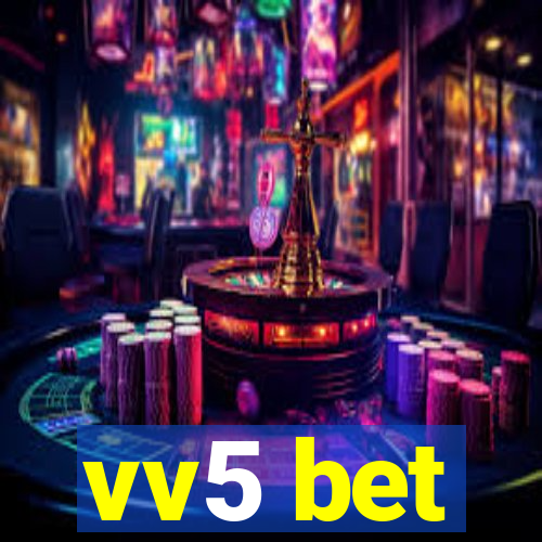 vv5 bet