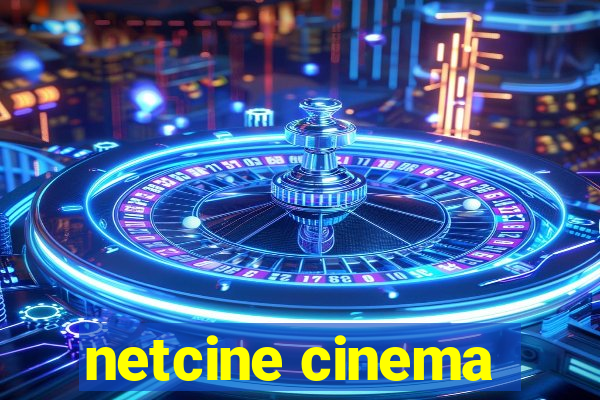 netcine cinema