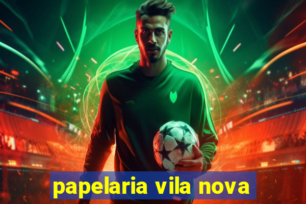 papelaria vila nova