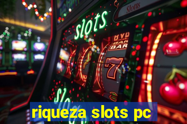 riqueza slots pc