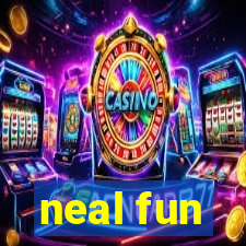 neal fun