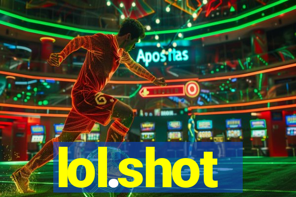lol.shot