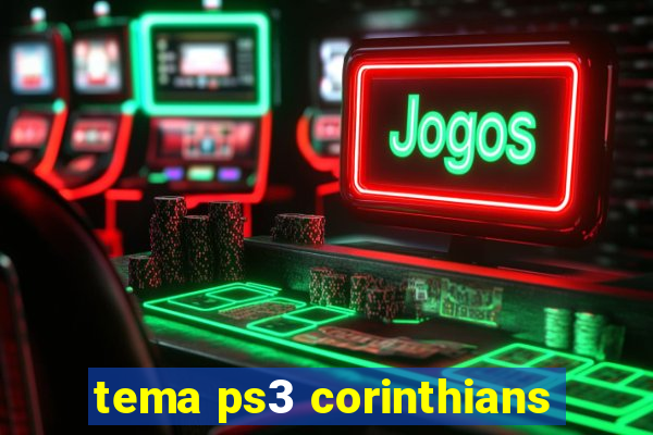 tema ps3 corinthians