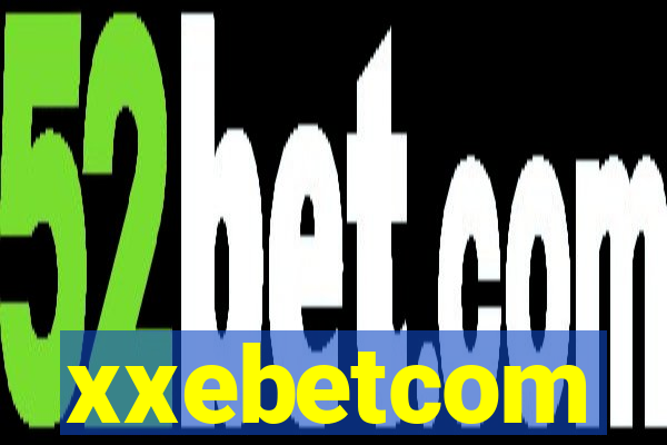 xxebetcom