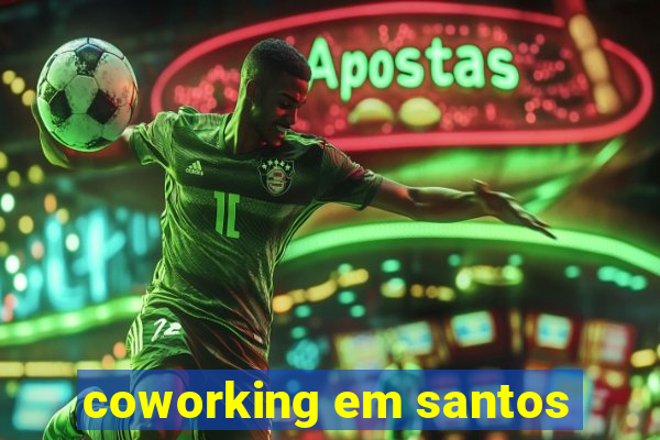 coworking em santos