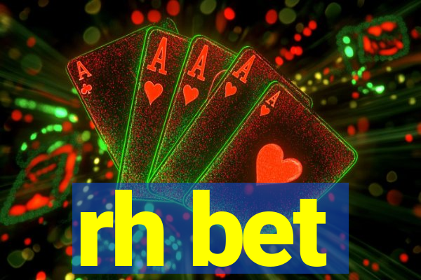 rh bet