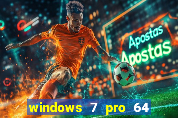 windows 7 pro 64 bits iso