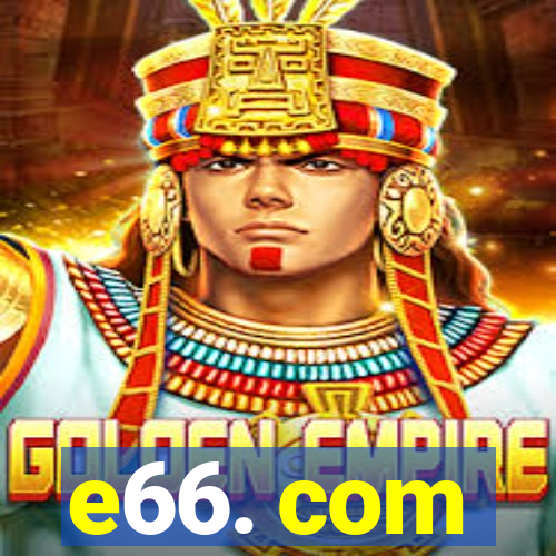 e66. com