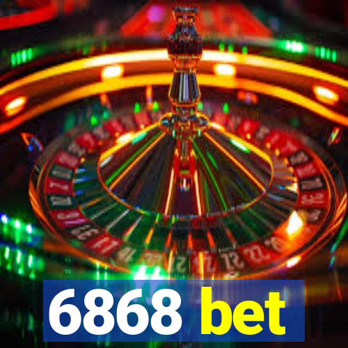 6868 bet