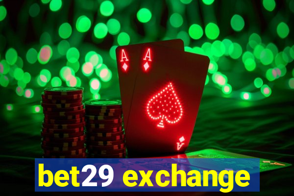 bet29 exchange