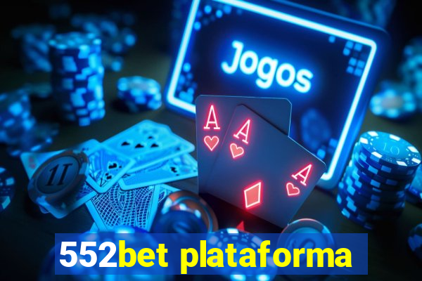 552bet plataforma