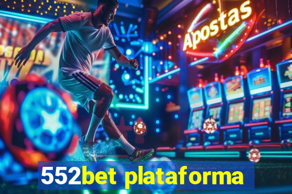 552bet plataforma