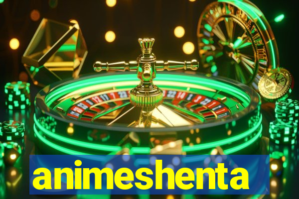 animeshenta