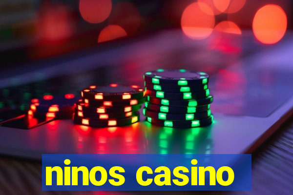 ninos casino