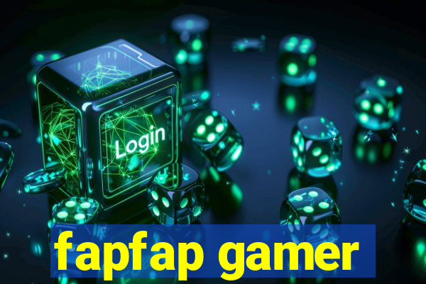 fapfap gamer