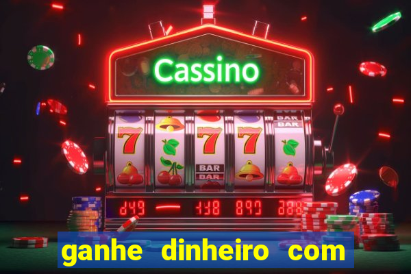 ganhe dinheiro com jogos online