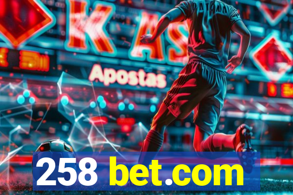 258 bet.com