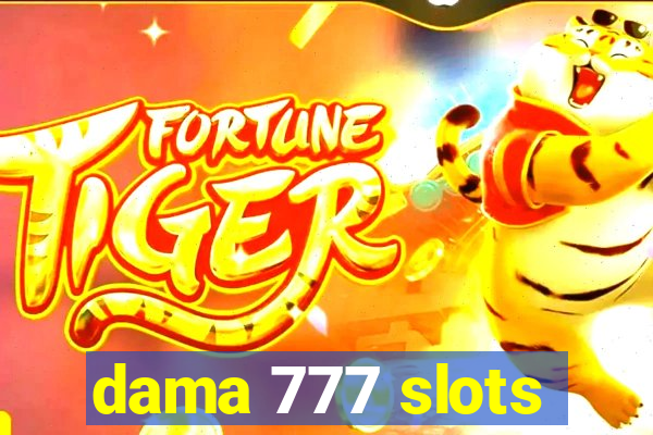 dama 777 slots