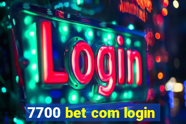 7700 bet com login