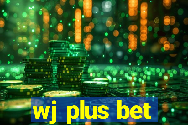 wj plus bet