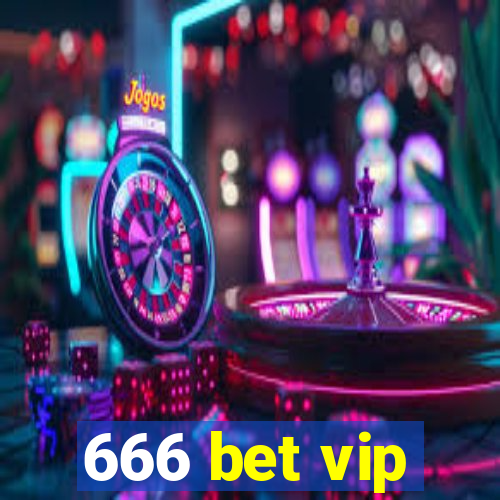 666 bet vip