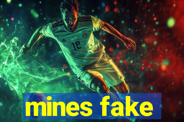 mines fake