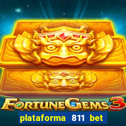 plataforma 811 bet é confiável