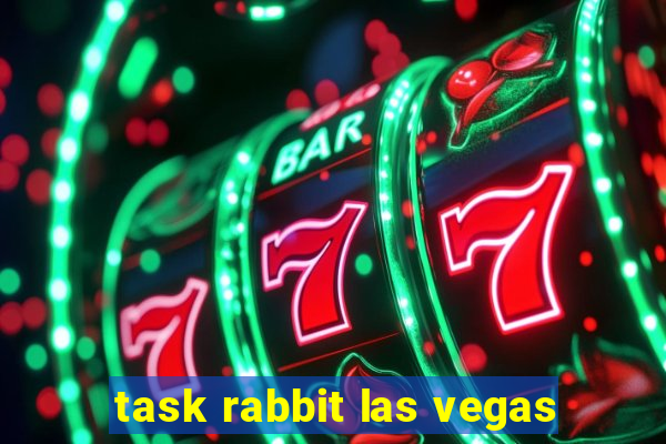task rabbit las vegas