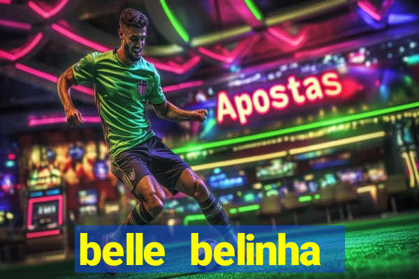 belle belinha privacy vazou