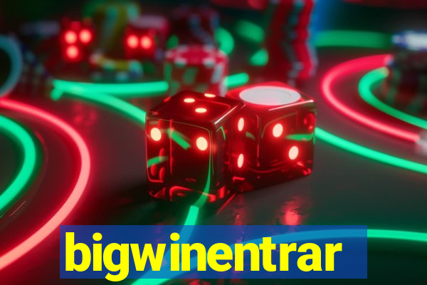 bigwinentrar