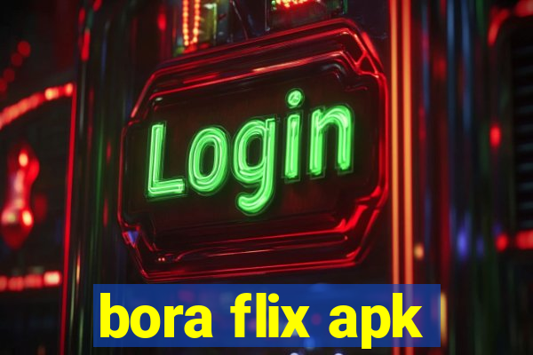 bora flix apk