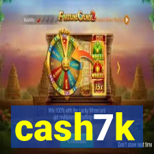 cash7k