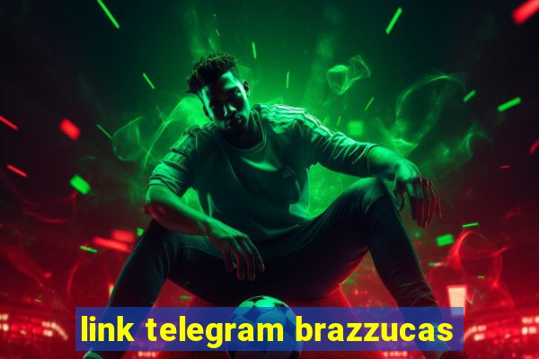 link telegram brazzucas