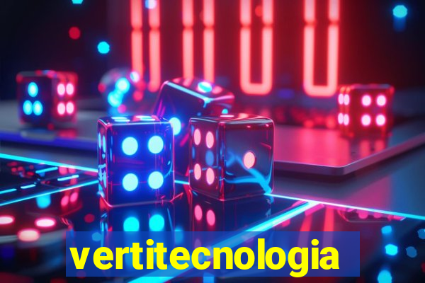 vertitecnologia