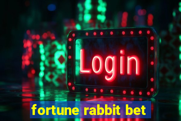fortune rabbit bet