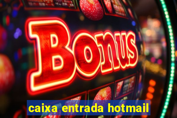 caixa entrada hotmail