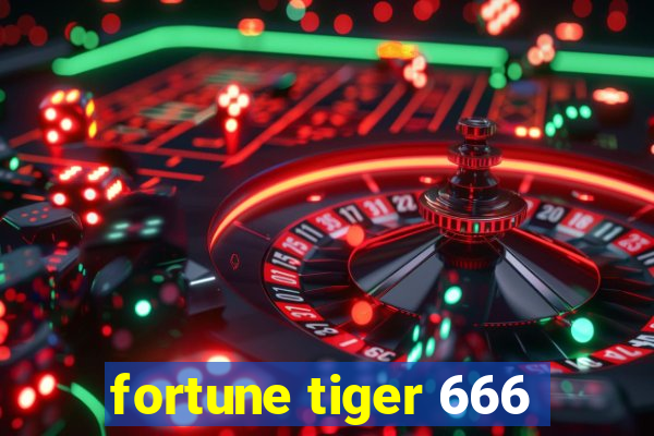 fortune tiger 666