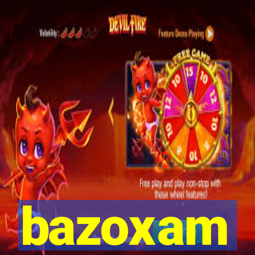 bazoxam