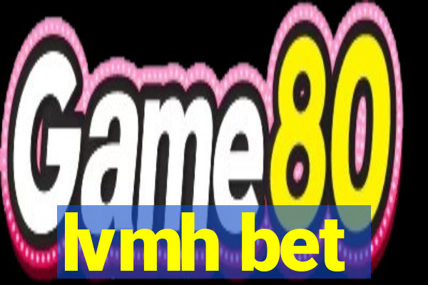 lvmh bet