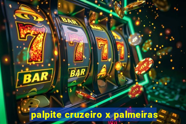 palpite cruzeiro x palmeiras