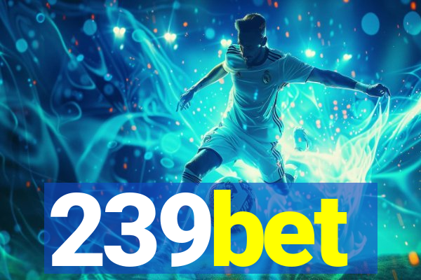 239bet