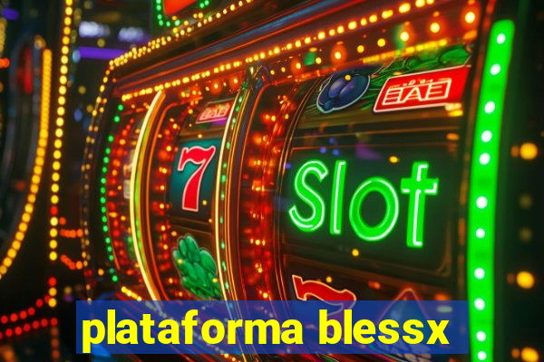 plataforma blessx