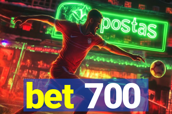 bet 700